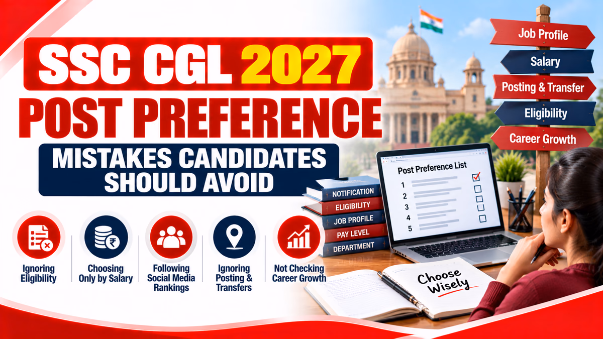 SSC CGL 2027 Post Preference Mistakes Candidates Should Avoid